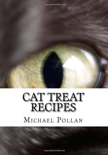 Beispielbild fr Cat Treat Recipes : Homemade Cat Treats, Natural Cat Treats and How to Make Cat Treats zum Verkauf von Better World Books