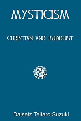 Beispielbild fr Mysticism: Christian and Buddhist zum Verkauf von Ammareal