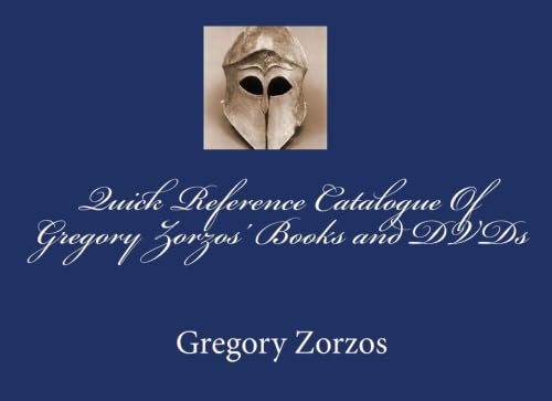 Stock image for Quick Reference Catalogue Of Gregory Zorzos' Books and DVDs for sale by Revaluation Books