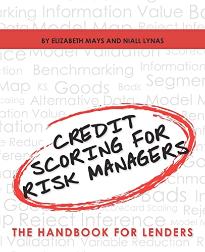 9781450578967: Credit Scoring for Risk Managers: The Handbook for Lenders