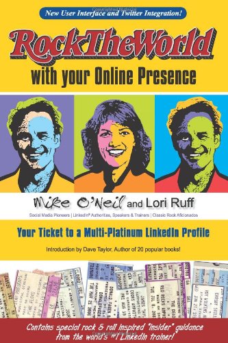Beispielbild fr Rock the World with your Online Presence: Your Ticket to a Multi-Platinum LinkedIn Profile 2nd Edition zum Verkauf von SecondSale