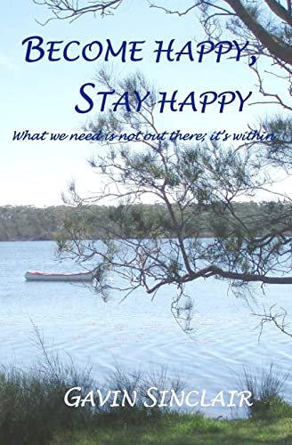 Become happy, Stay happy (9781450581714) by Sinclair, Gavin