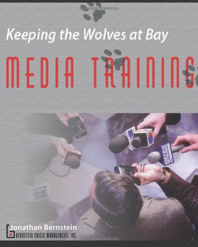 9781450582209: Keeping the Wolves at Bay: Media Training