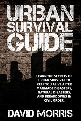 9781450582230: Urban Survival Guide: The Ultimate Step-By-Step Guide for Creating Your Urban Survival Plan