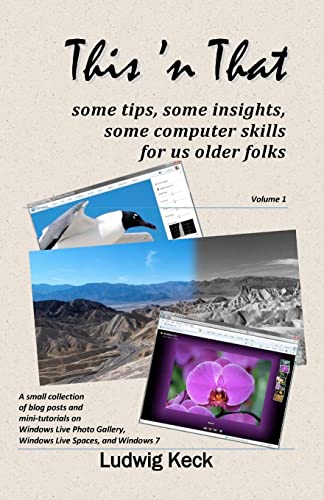 Beispielbild fr This 'n That: Some tips, some insights, some computer skills for us older folks zum Verkauf von WorldofBooks