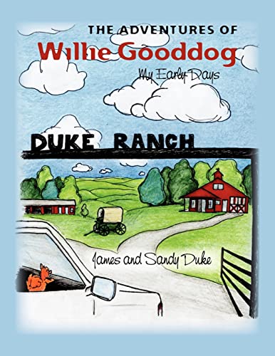 9781450585736: The Adventures of Willie Gooddog: My Early Days