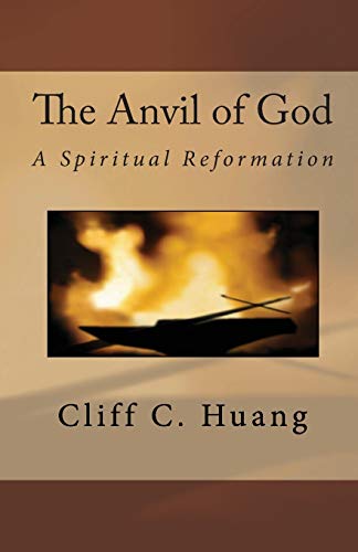 9781450585767: The Anvil of God: A Spiritual Reformation