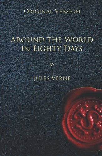 Imagen de archivo de Around the World in Eighty Days - Original Version a la venta por Revaluation Books