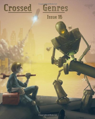 Crossed Genres Issue 16: Steampunk (9781450590136) by [???]