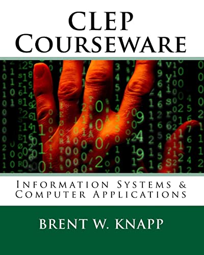 Imagen de archivo de CLEP Courseware: Information Systems & Computer Applications a la venta por THE SAINT BOOKSTORE