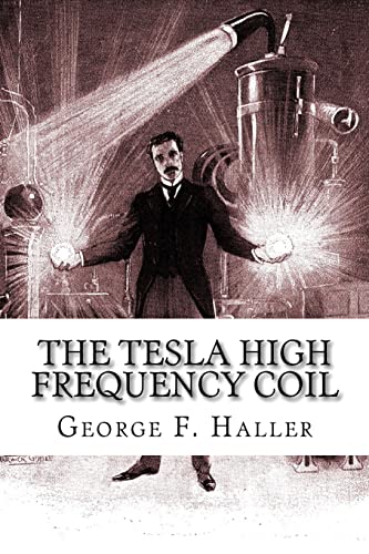 9781450593090: The Tesla High Frequency Coil: Its Construction And Uses