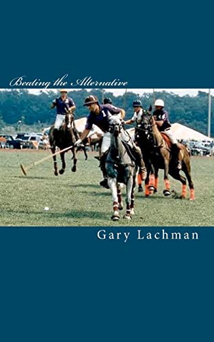 Beating the Alternative (9781450594899) by Lachman, Gary