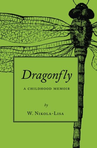 Imagen de archivo de Dragonfly: A Childhood Memoir a la venta por HPB-Emerald