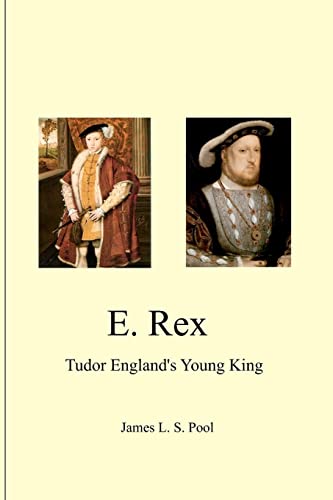 Imagen de archivo de E. Rex: Tudor England's Young King a la venta por Howard's Books