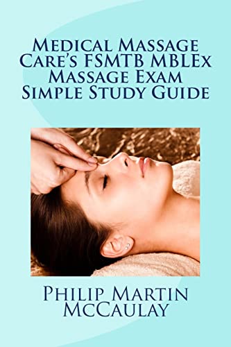 Stock image for Medical Massage Care's FSMTB MBLEx Massage Exam Simple Study Guide for sale by THE SAINT BOOKSTORE
