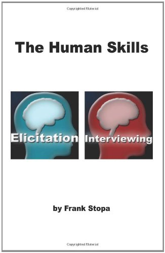 Stock image for The Human Skills: Elicitation and Interviewing for sale by SecondSale