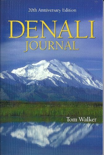 9781450700665: Denali Journal, 20th Anniversary Edition