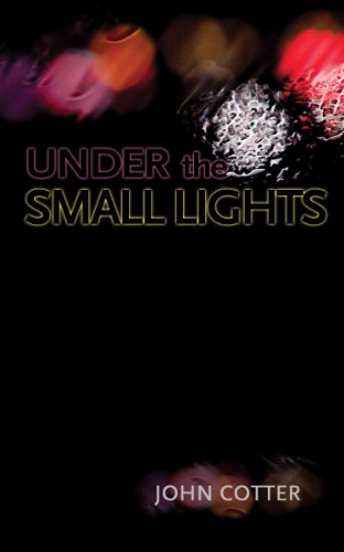 Stock image for Under the Small Lights : A Novella for sale by Better World Books