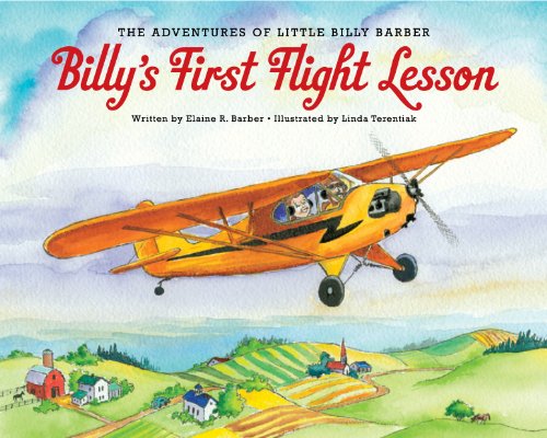 Stock image for Billy's First Flight Lesson: The Adventures of Little Billy Barber for sale by ThriftBooks-Atlanta