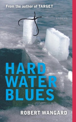 Imagen de archivo de Hard Water Blues (Five-Star Review: ForeWord Reviews) a la venta por SecondSale