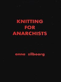 9781450706346: Knitting for Anarchists