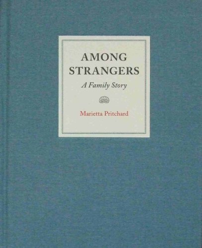 9781450710404: Among Strangers, A Family Story