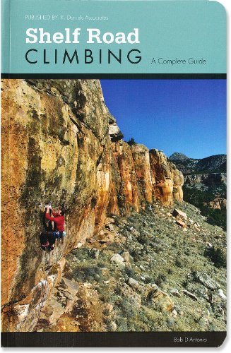 Imagen de archivo de Shelf Road Climbing Guide Book by Bob DAntonio a la venta por mountain