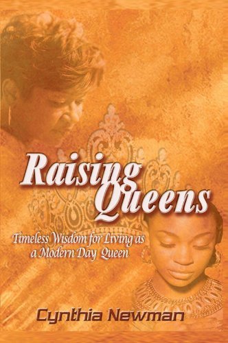 Raising Queens - Cynthia Newman