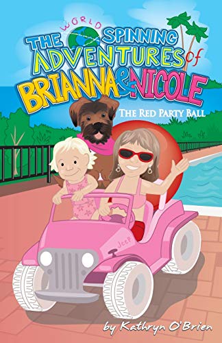 Imagen de archivo de The World Spinning Adventures of Brianna and Nicole a la venta por PBShop.store US