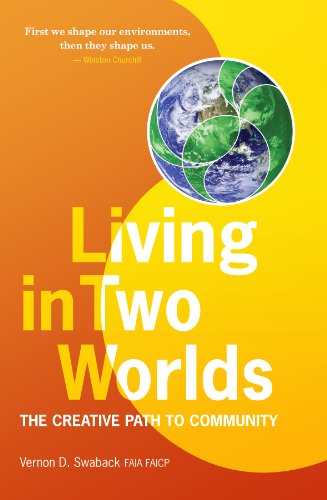 Stock image for Living in Two Worlds: The Creative Path to Community for sale by Bookmans