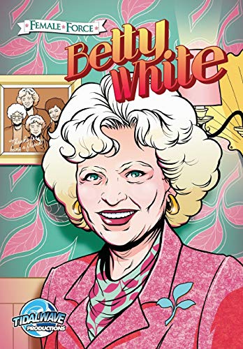Stock image for Female Force: Betty White for sale by Revaluation Books