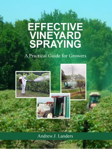 Beispielbild fr Effective Vineyard Spraying : A Practical Guide for Growers zum Verkauf von 3rd St. Books