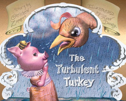 Stock image for The Turbulent Turkey (Seasonal Stories for Life Series) for sale by Ergodebooks