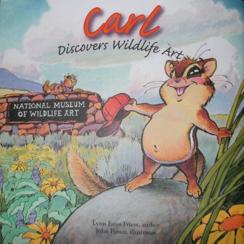 Beispielbild fr Jackson Holes's Carl Discovers Wildlife Art zum Verkauf von Better World Books