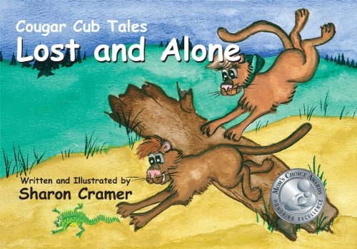 Stock image for Cougar Cub Tales: Lost and Alone for sale by HPB-Ruby