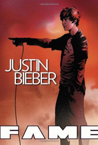 9781450735384: FAME: Justin Bieber: The Graphic Novel
