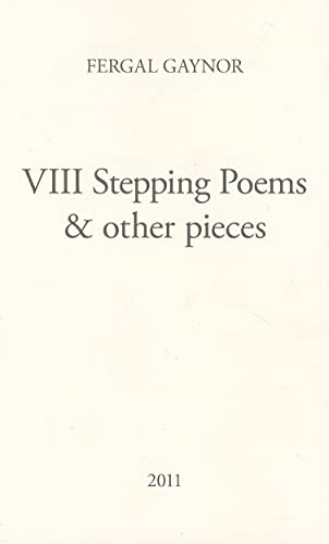 Beispielbild fr VIII Stepping Poems & Other Pieces (Miami University Press Poetry Series) zum Verkauf von WorldofBooks