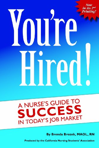 Beispielbild fr You're Hired! A Nurse's Guide to Success in Today's Job Market zum Verkauf von SecondSale
