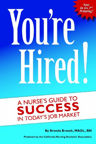 Imagen de archivo de You're Hired! A Nurse's Guide to Success in Today's Job Market a la venta por SecondSale