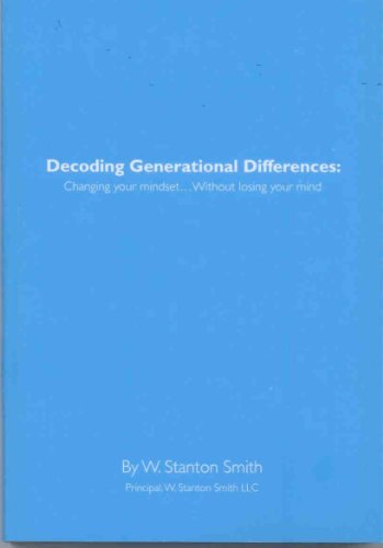 9781450742450: Title: Decoding Generational Differences Changing your mi