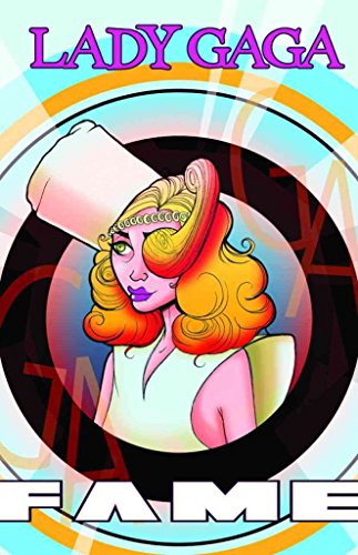 Beispielbild fr FAME: Lady Gaga - The Graphic Novel zum Verkauf von HPB Inc.