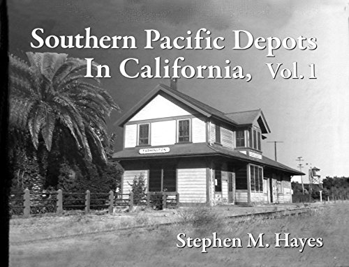 Beispielbild fr Southern Pacific Depots in California, Vol. 1 zum Verkauf von Books From California