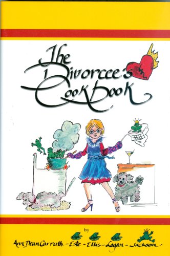 Stock image for The Divorcee's Cookbook (First Edition) for sale by ThriftBooks-Atlanta
