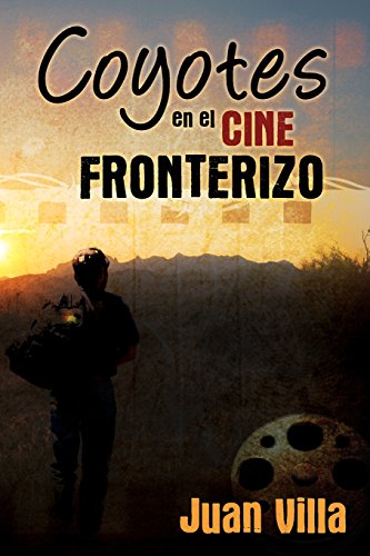 Beispielbild fr Coyotes en el cine fronterizo (Spanish Edition) zum Verkauf von HPB-Red