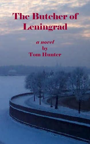 The Butcher of Leningrad (9781450756488) by Hunter, Tom