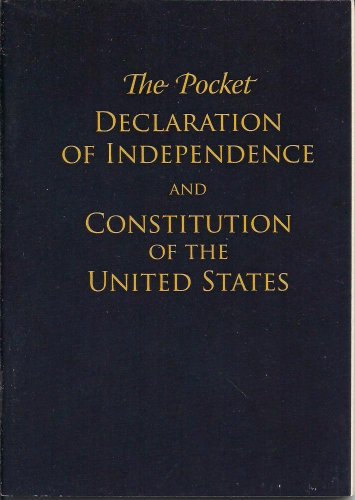 Imagen de archivo de The Pocket Declaration of Independence and Constitution of the United States a la venta por Wonder Book