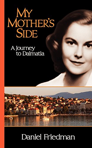 Beispielbild für My Mother's Side: A Journey to Dalmatia zum Verkauf von Discover Books