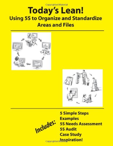 Stock image for Today's Lean! Using 5S to Organize and Standardize Areas and Files for sale by Book Deals