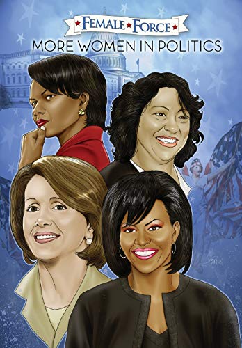 9781450768207: Female Force: Women in Politics Volume 2: A Graphic Novel