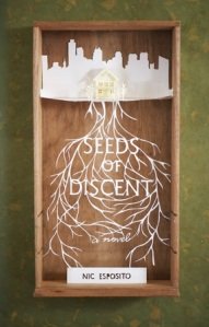 Stock image for Seeds of Discent: A Novel for sale by Wonder Book